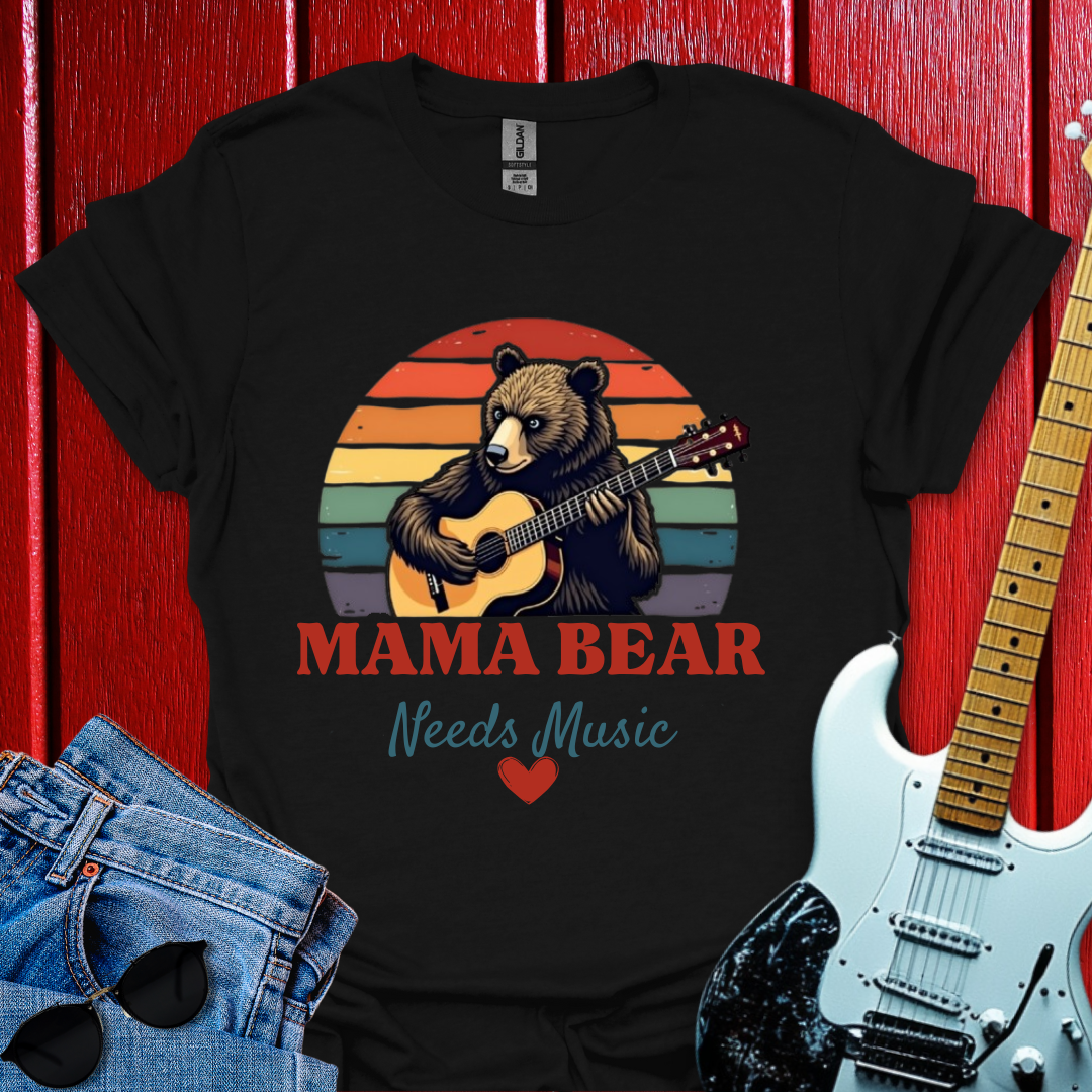 Mama Needs T-shirt