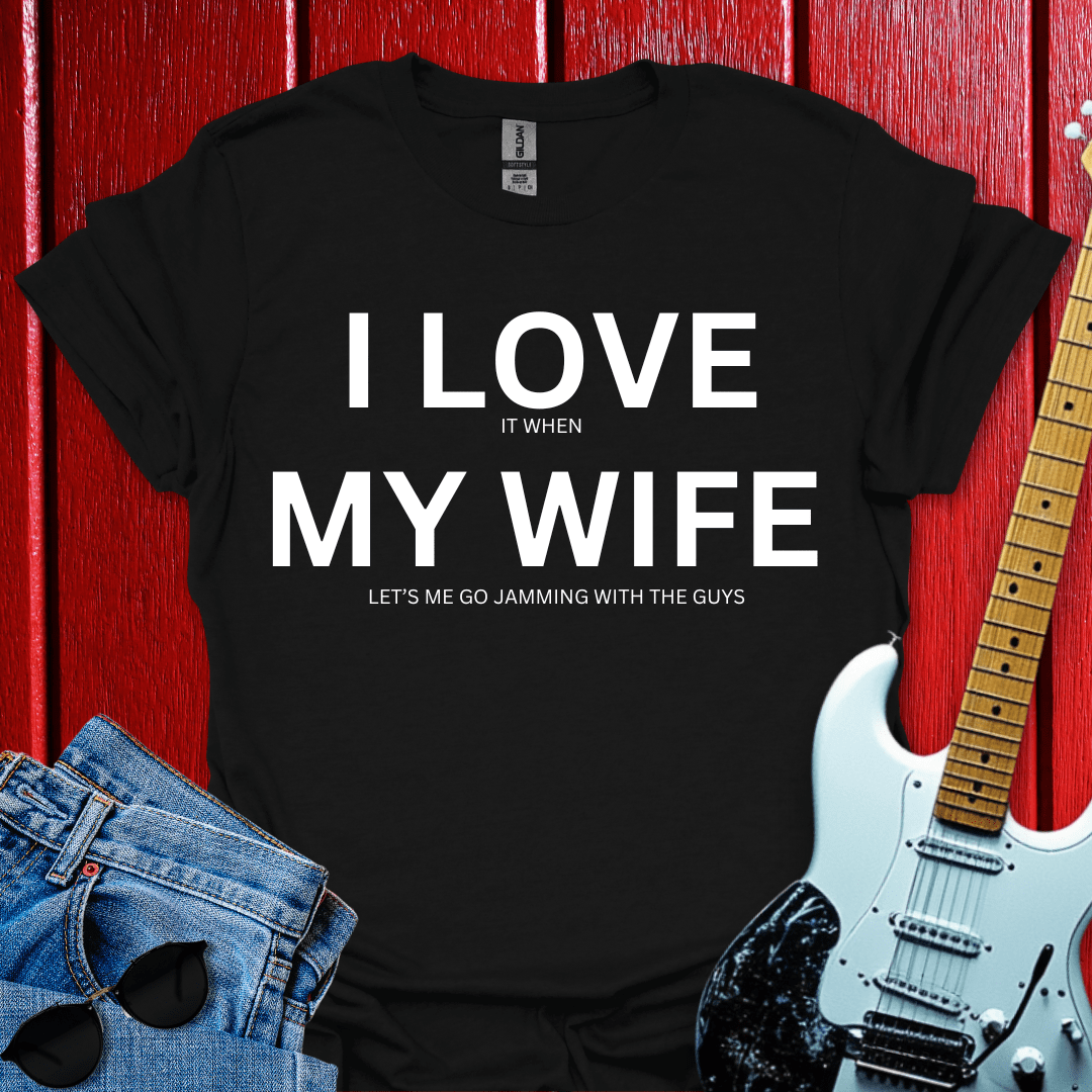 My Wife T-shirt