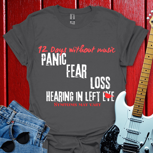12 Days Without Music T-shirt