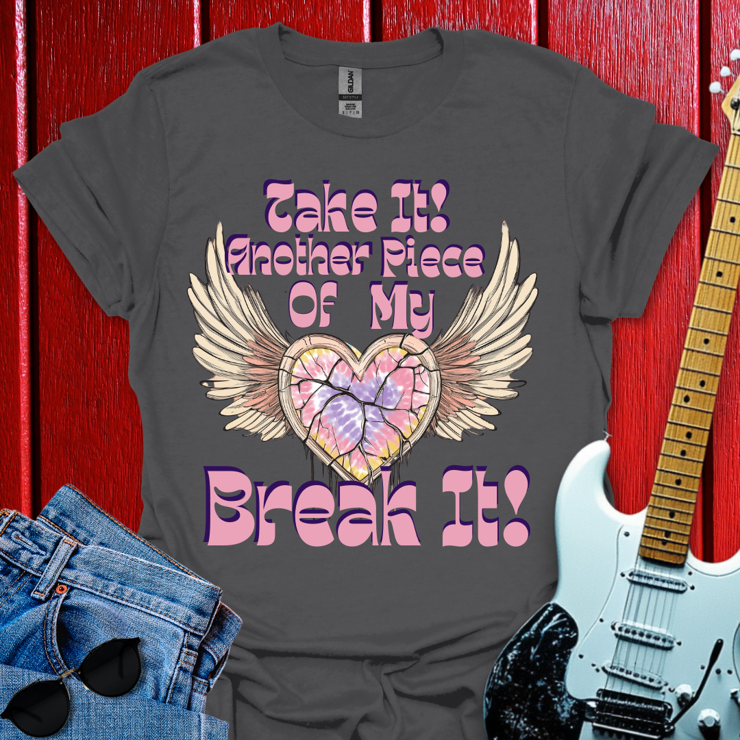 Break It T-shirt