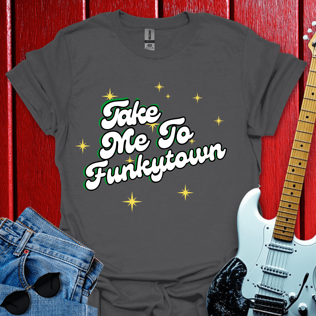 Funkytown T-shirt
