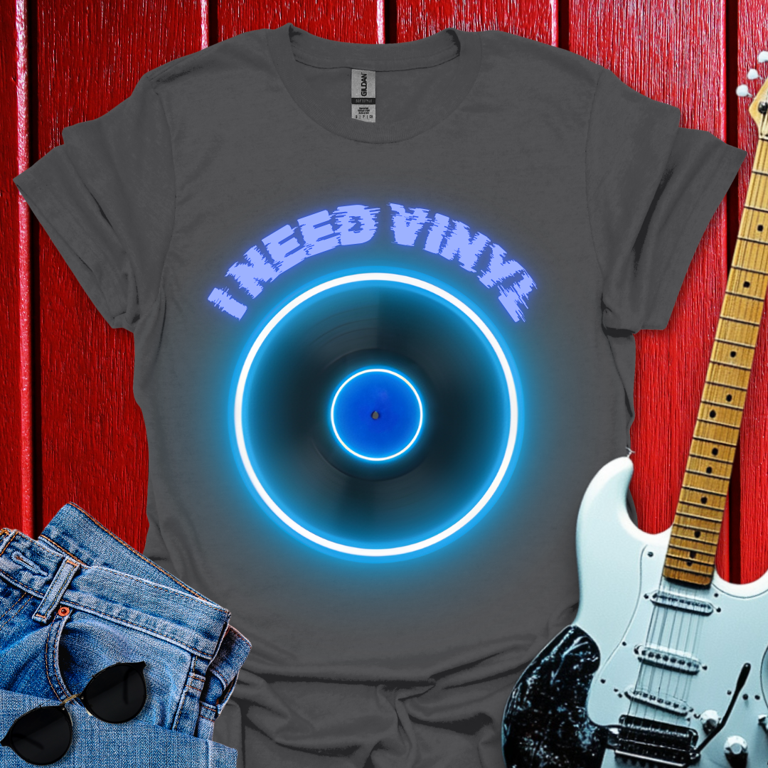 I Need ...T-shirt