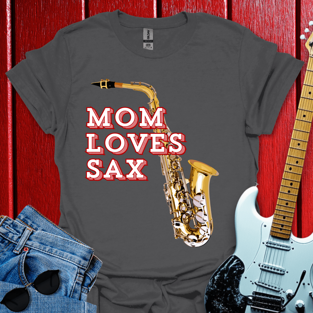 Mom Loves Sax T-shirt