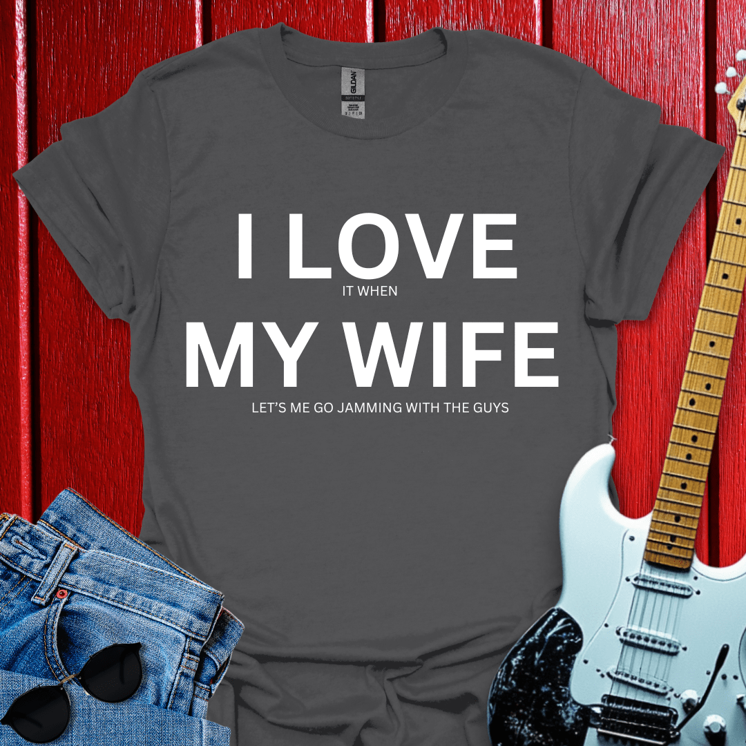 My Wife T-shirt