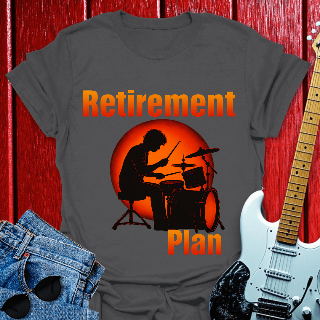 Retirement Drummer T-shirt