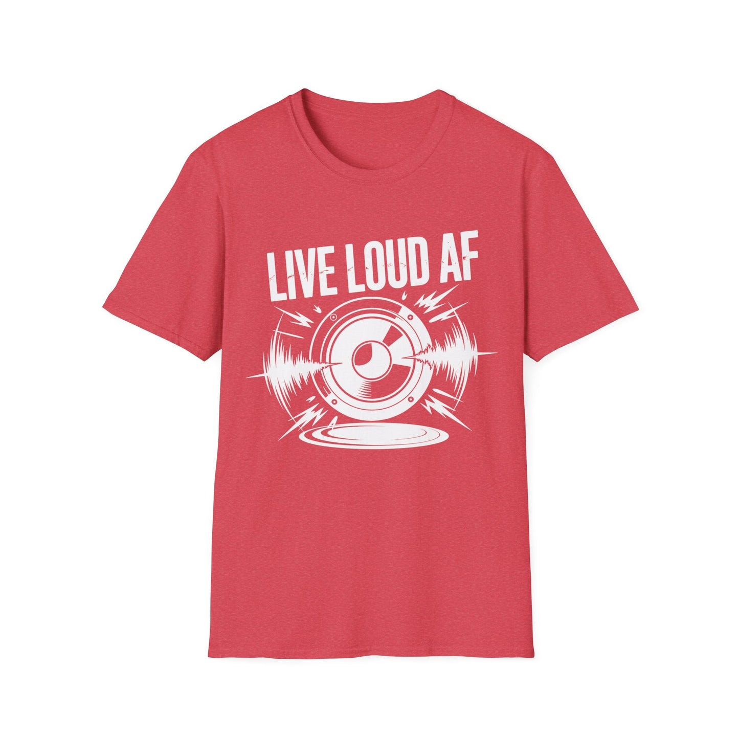 Loud AF T-shirt