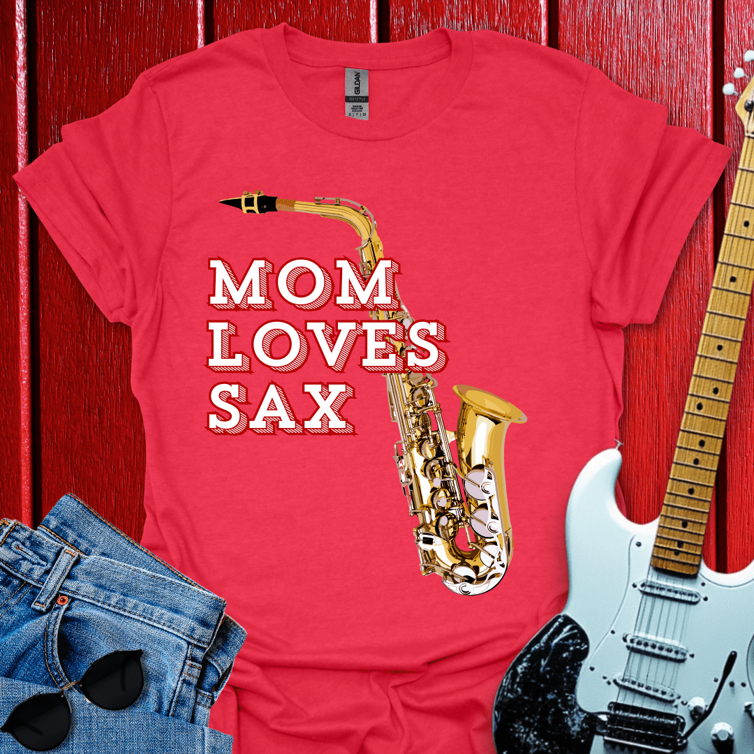 Mom Loves Sax T-shirt