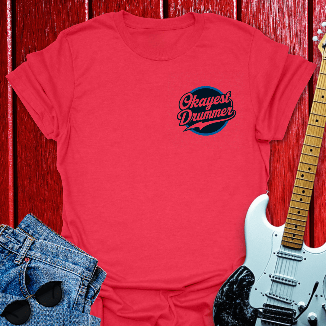 Okayest Drum T-shirt
