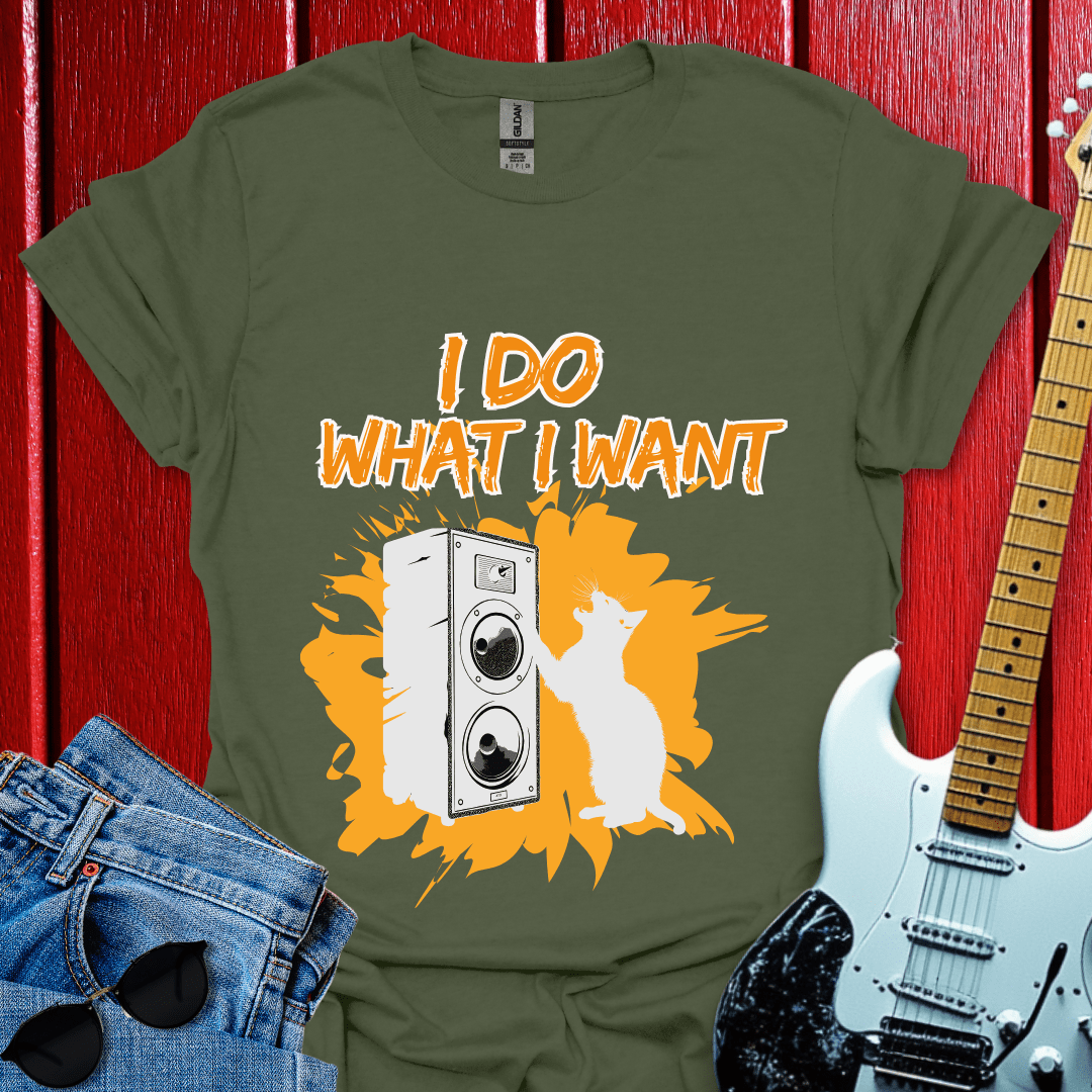 Do What I Want T-shirt