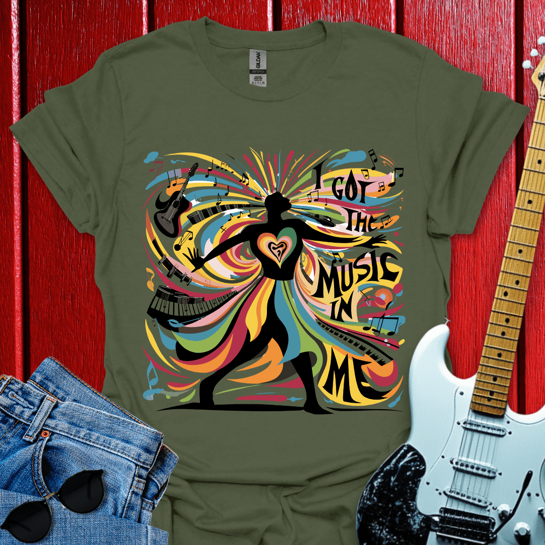 I Got Music In Me T-shirt