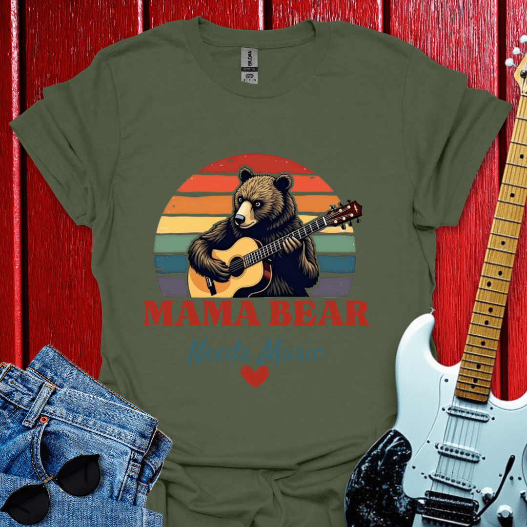Mama Needs T-shirt