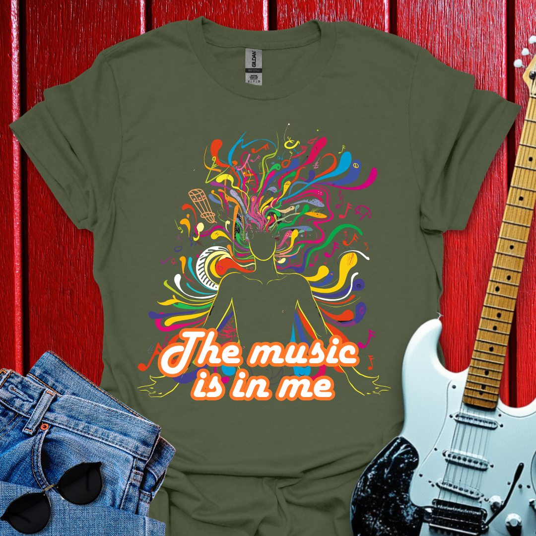 The Music Is In Me T-shirt