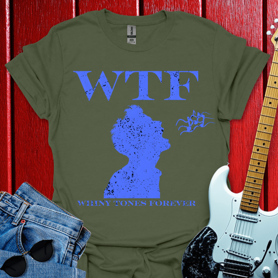 Whiny Tones Forever T-shirt