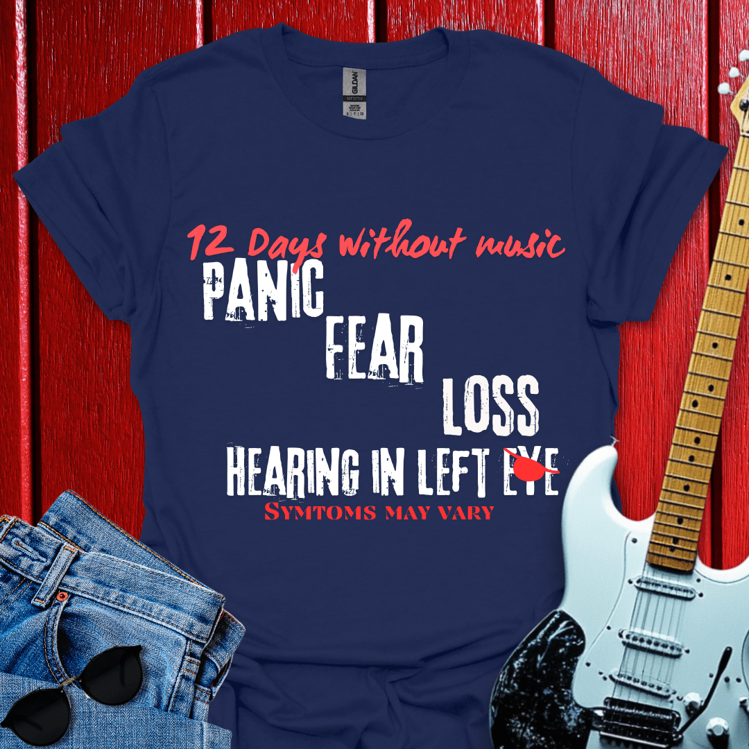12 Days Without Music T-shirt