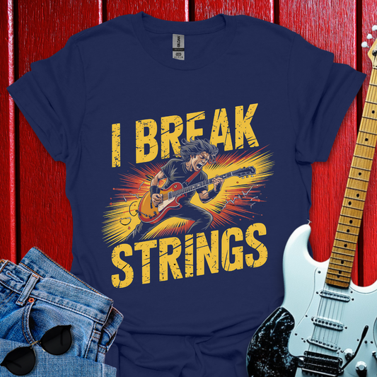 Break Strings T-shirt
