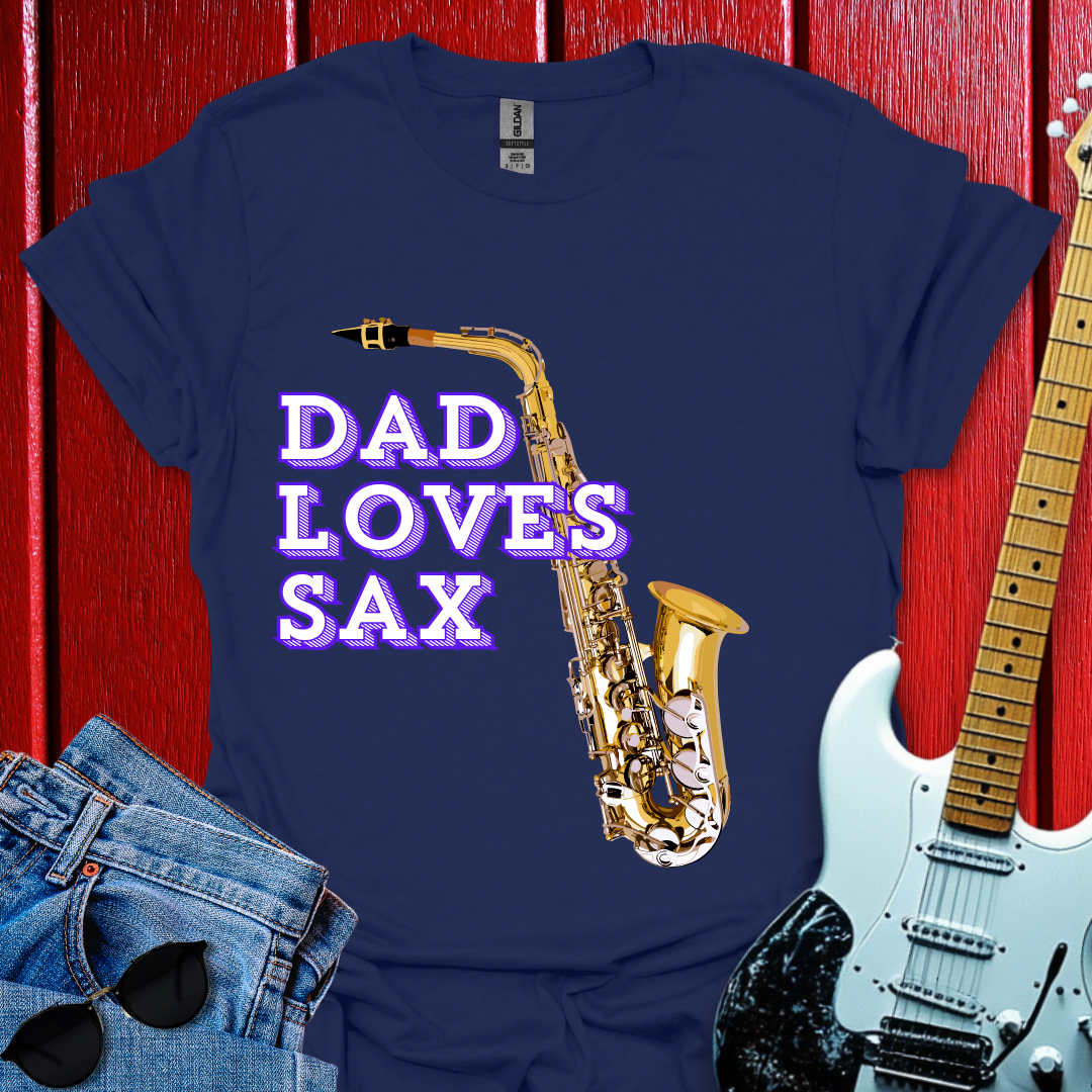 Dad Loves Sax T-shirt