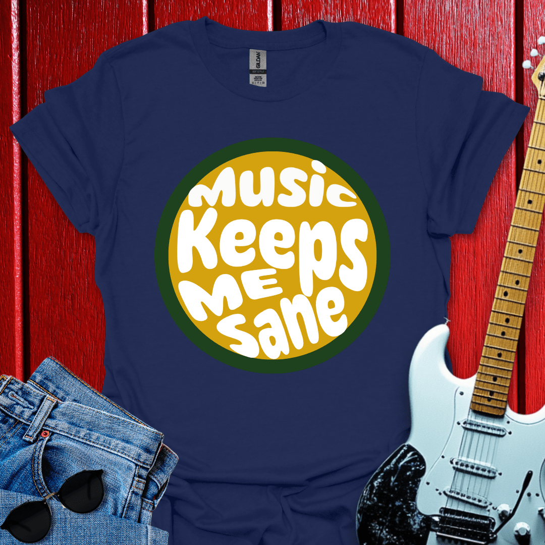 Keeps Me Sane T-shirt