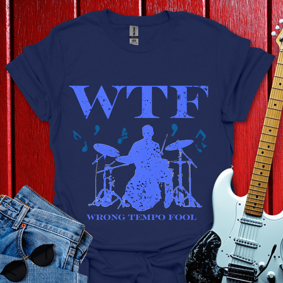 Wrong Tempo Fool T-shirt