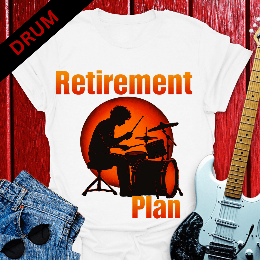 Retirement Drummer T-shirt