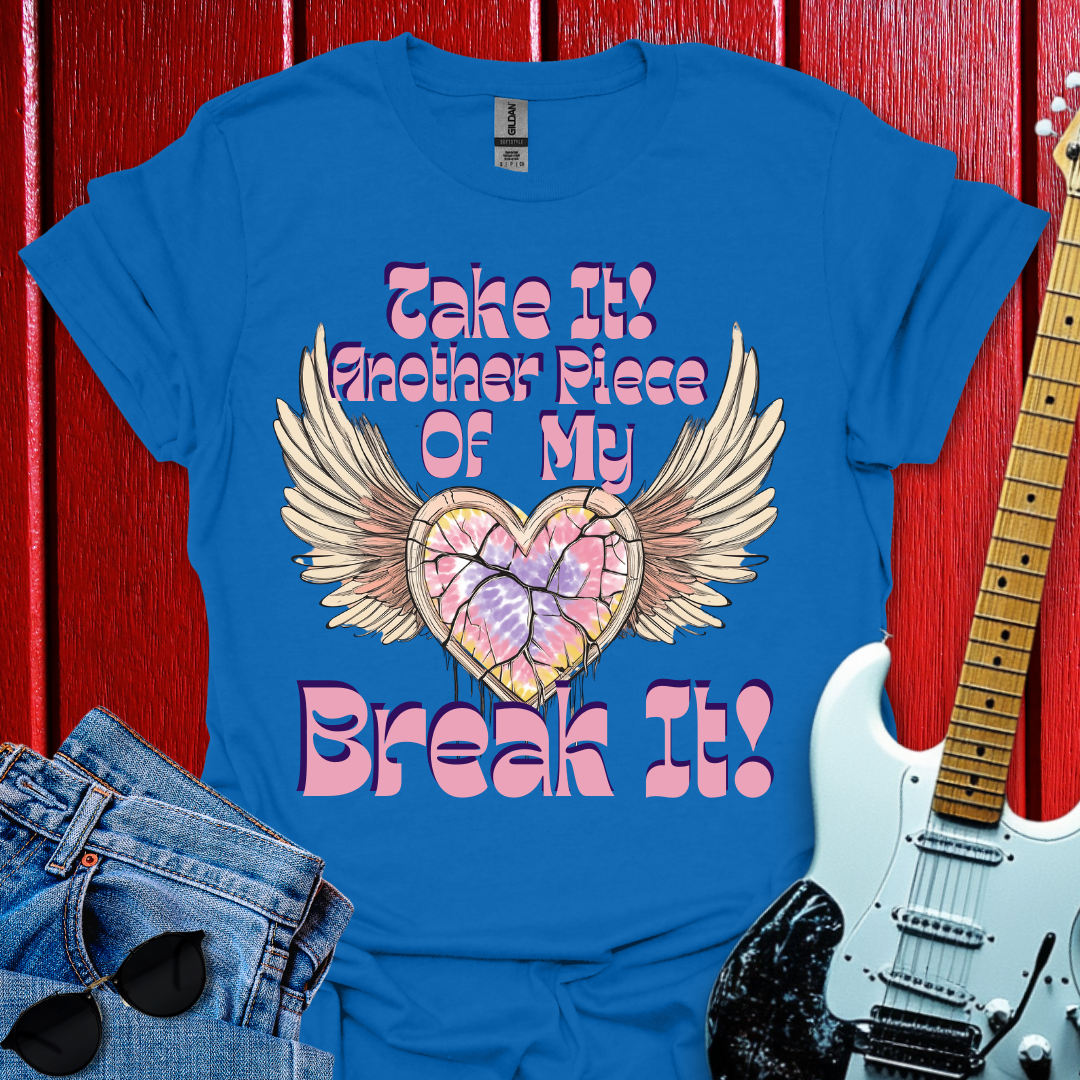 Break It T-shirt