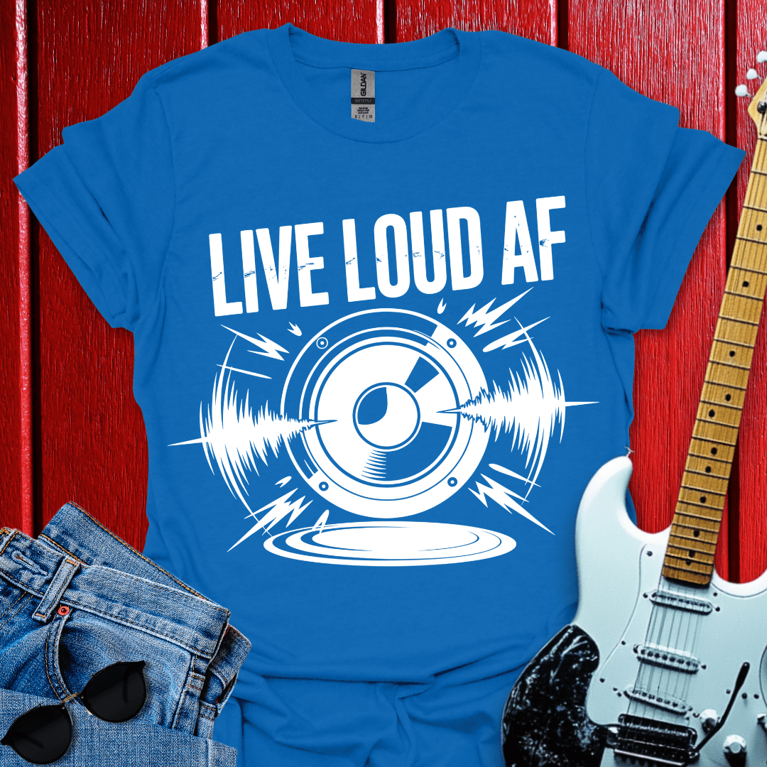 Loud AF T-shirt