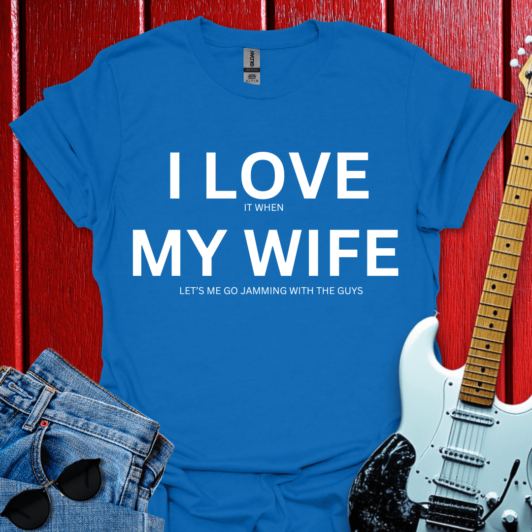 My Wife T-shirt