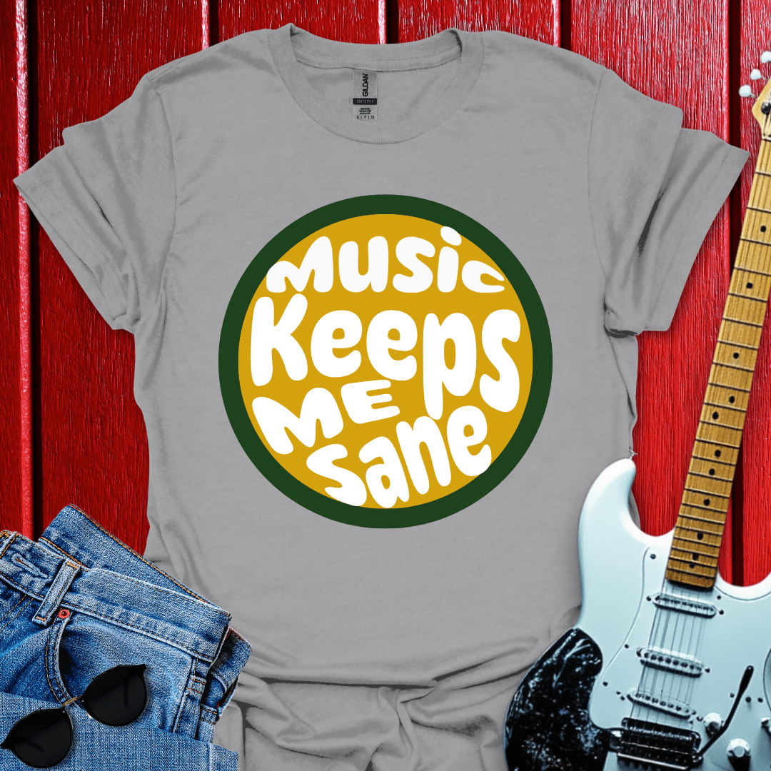 Keeps Me Sane T-shirt