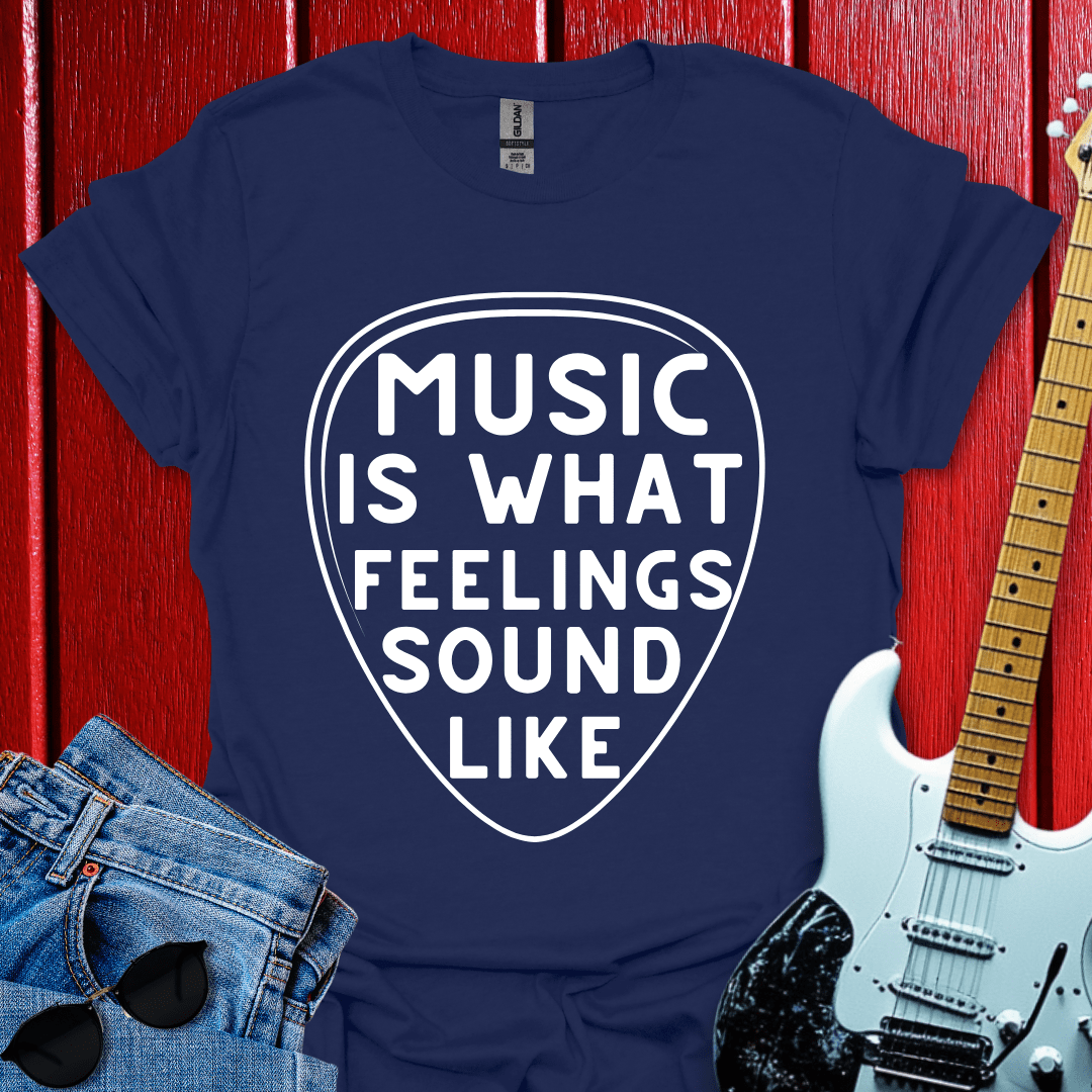 What Feelings Sound Like T-shirt