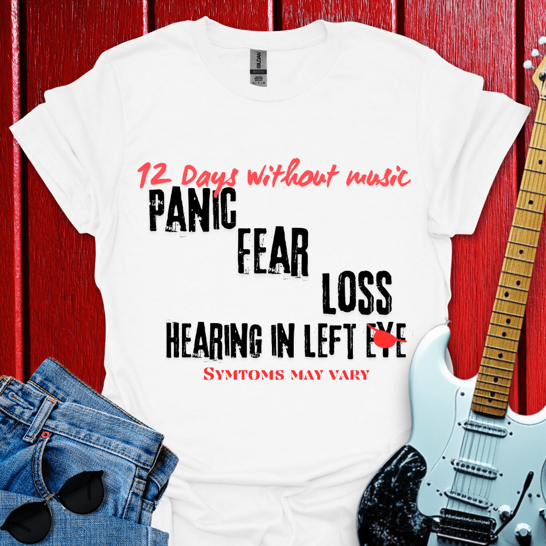 12 Days Without Music T-shirt