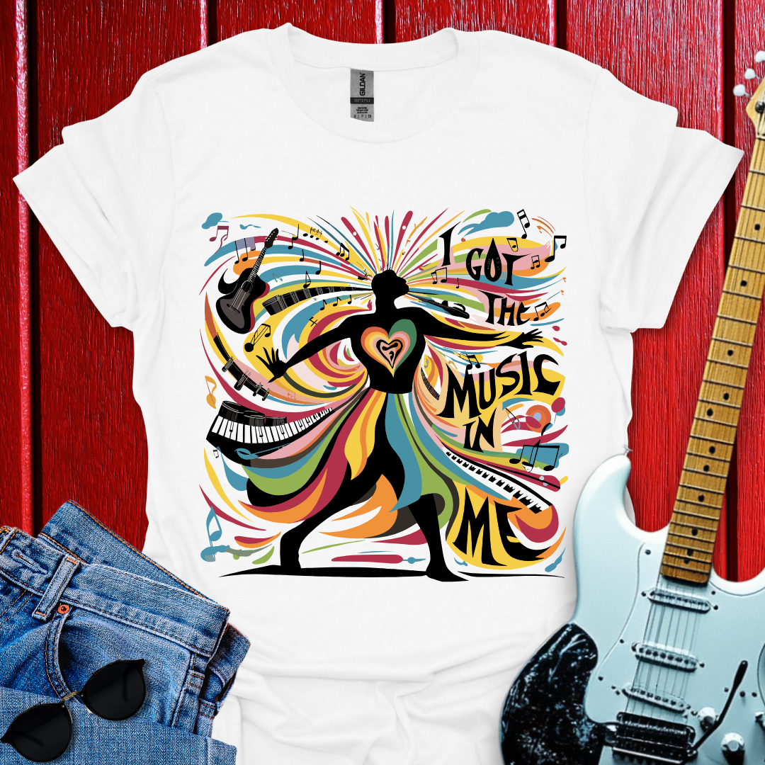 I Got Music In Me T-shirt