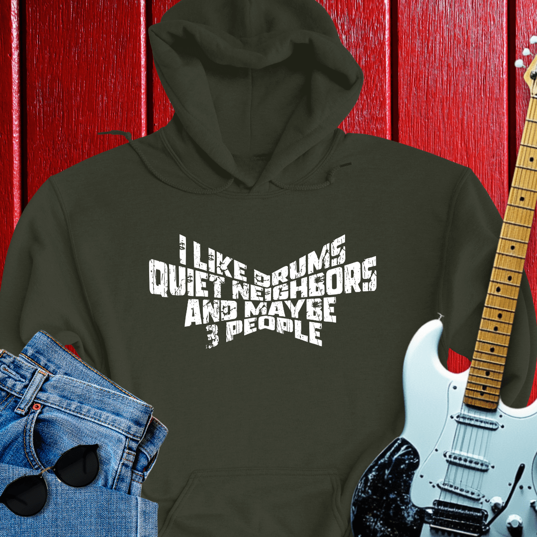 Quiet Neighbors Hoodie