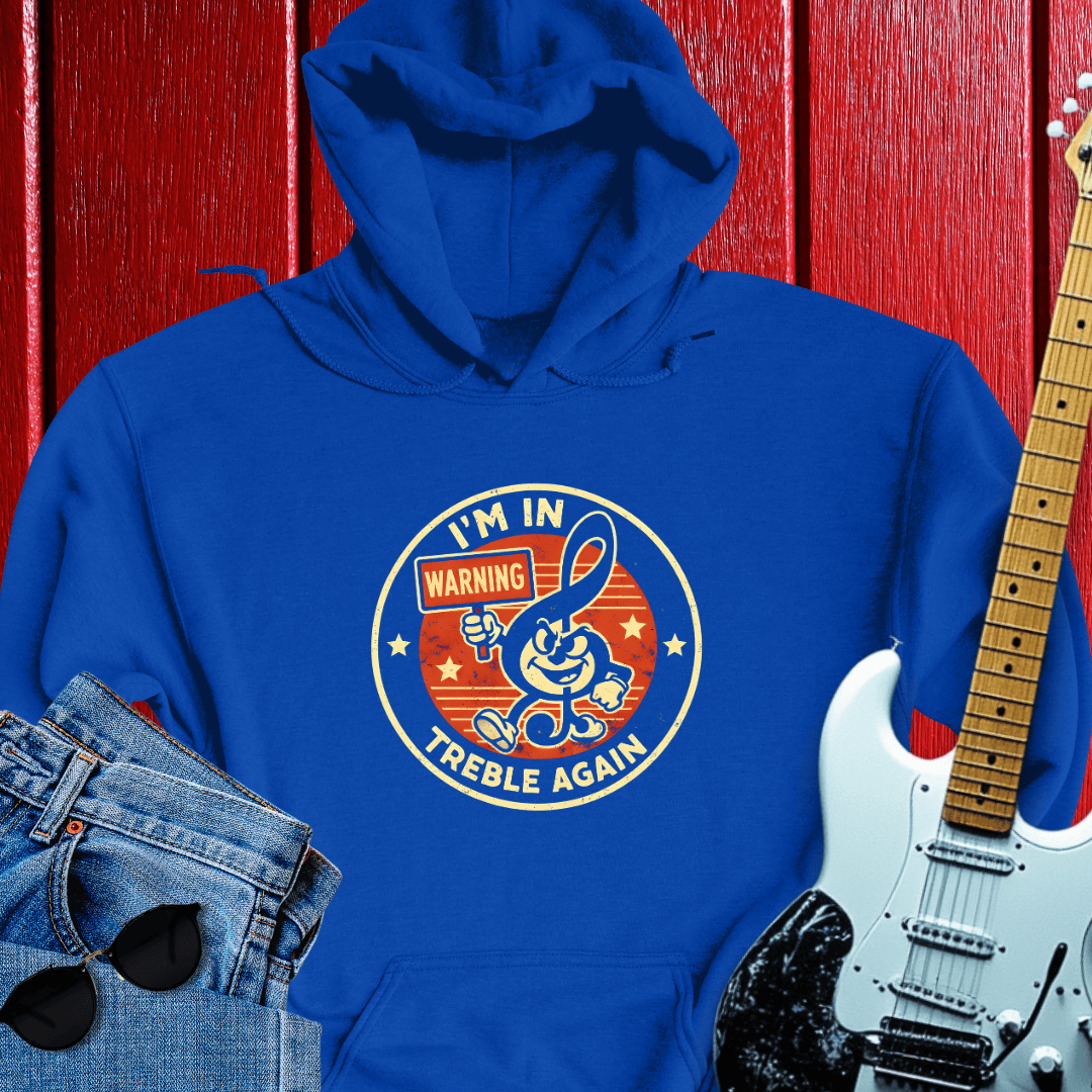 Treble Again Hoodie