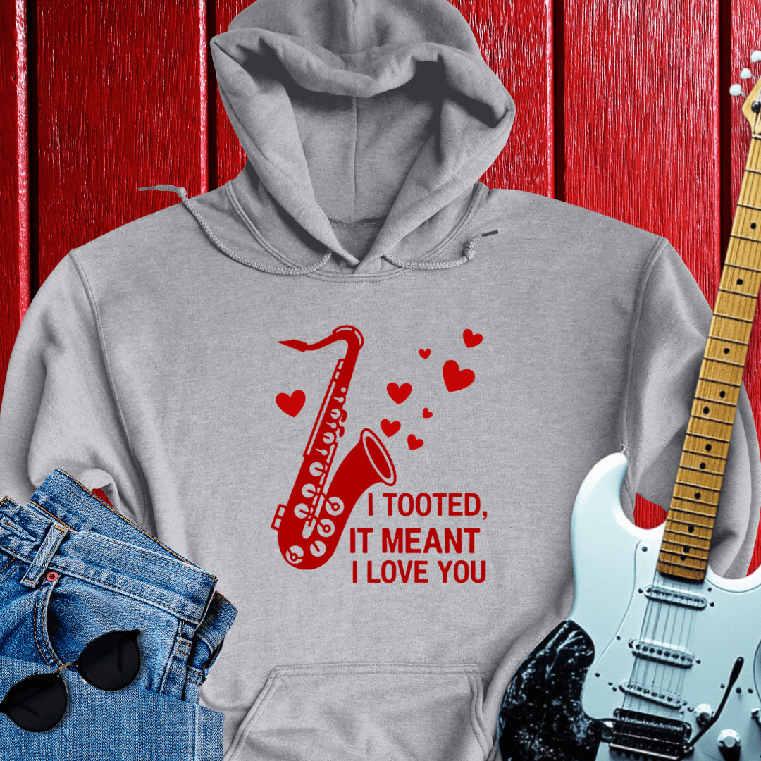 I Tooted Hoodie
