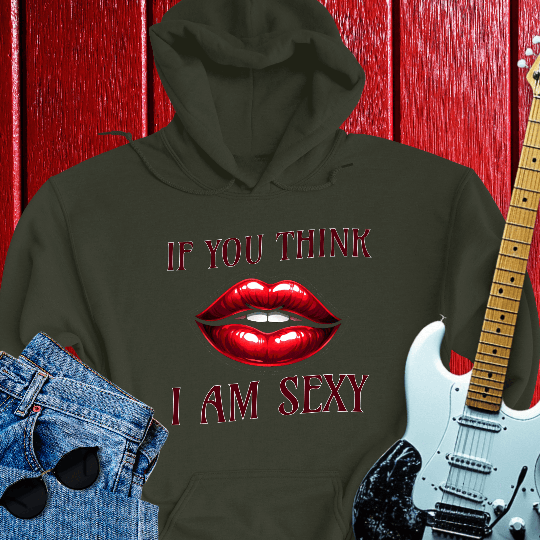 Think Sexy Hoodie