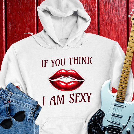 Think Sexy Hoodie