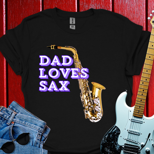 Dad Loves Sax T-shirt