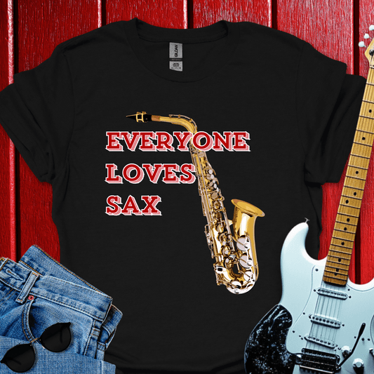 Everyone Loves Sax T-shirt