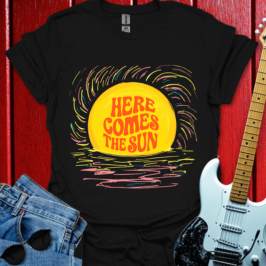 Here Comes The Sun T-shirt