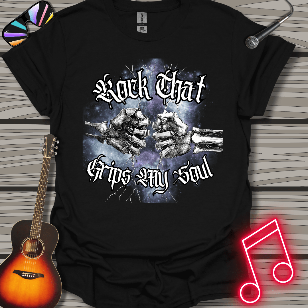 Rock Grips My Soul T-shirt