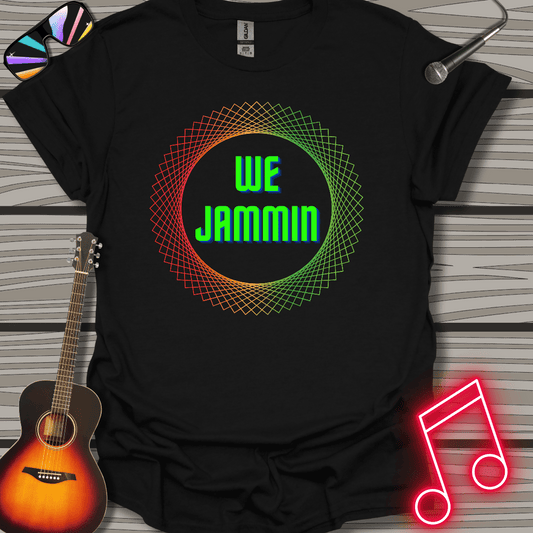 We Jammin T-shirt