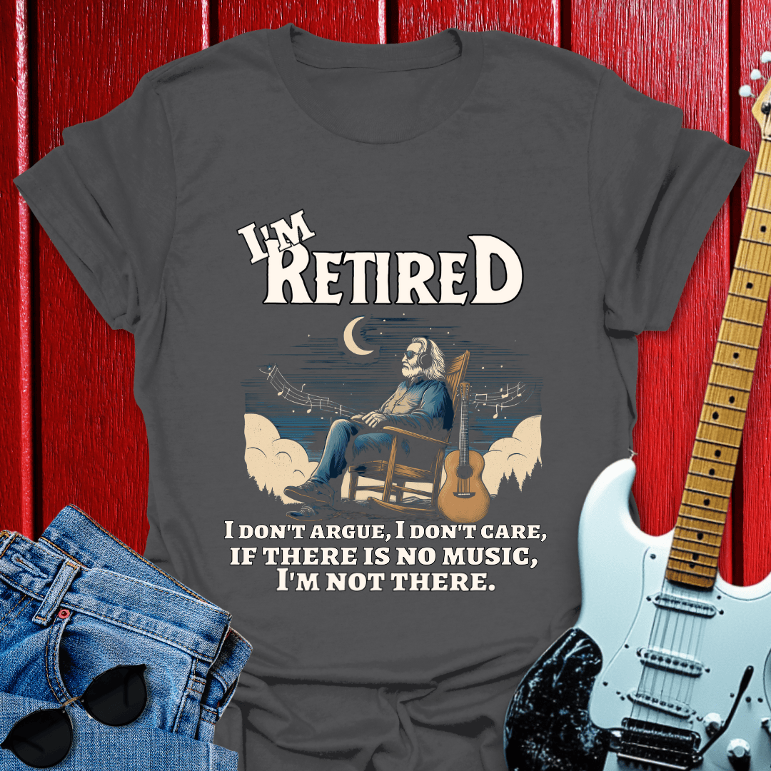Im Retired T-shirt