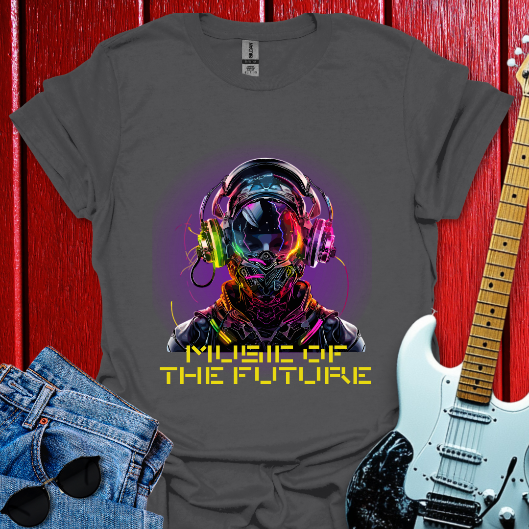 Music Of The Future T-shirt