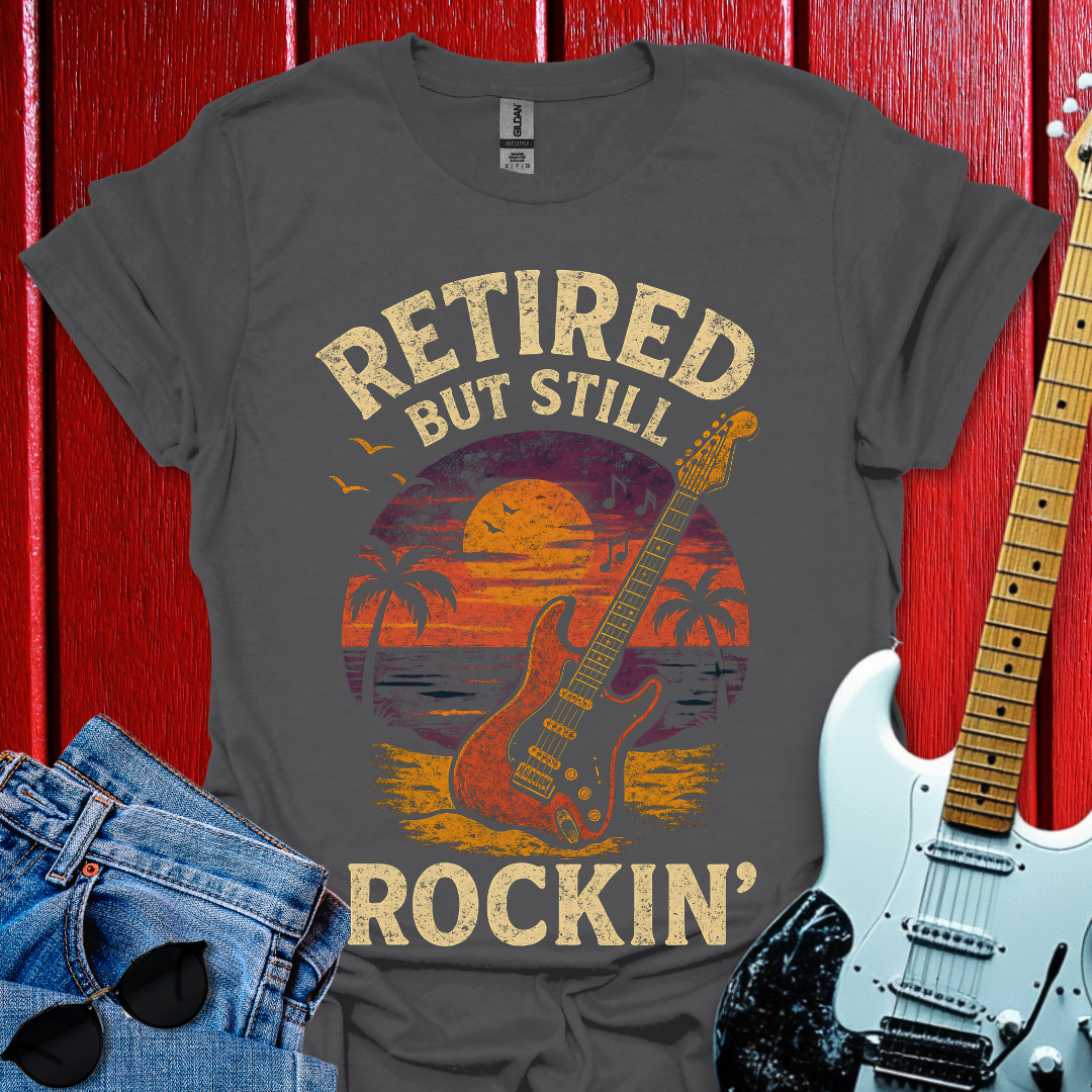 Still Rockin T-shirt