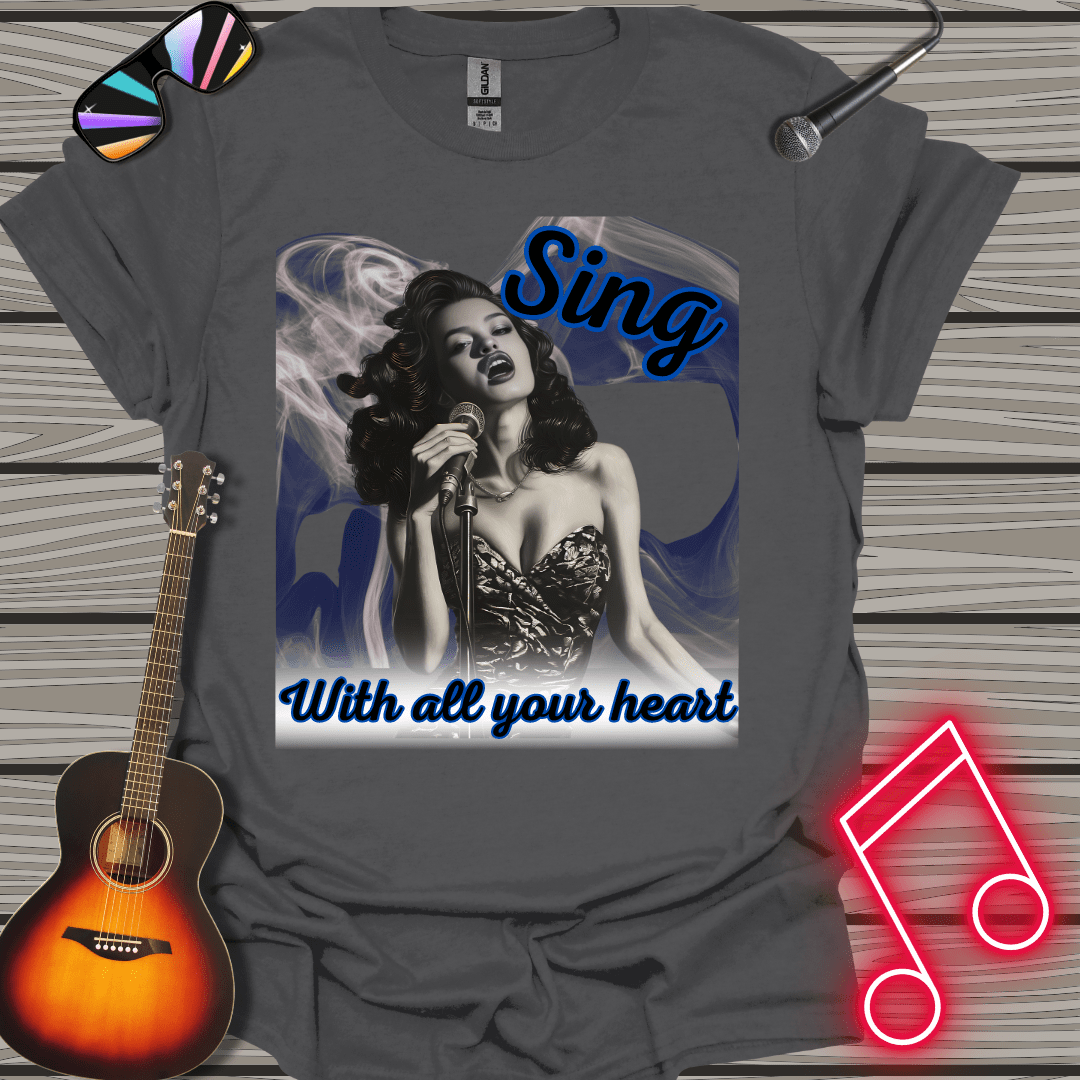 With All Your Heart T-shirt