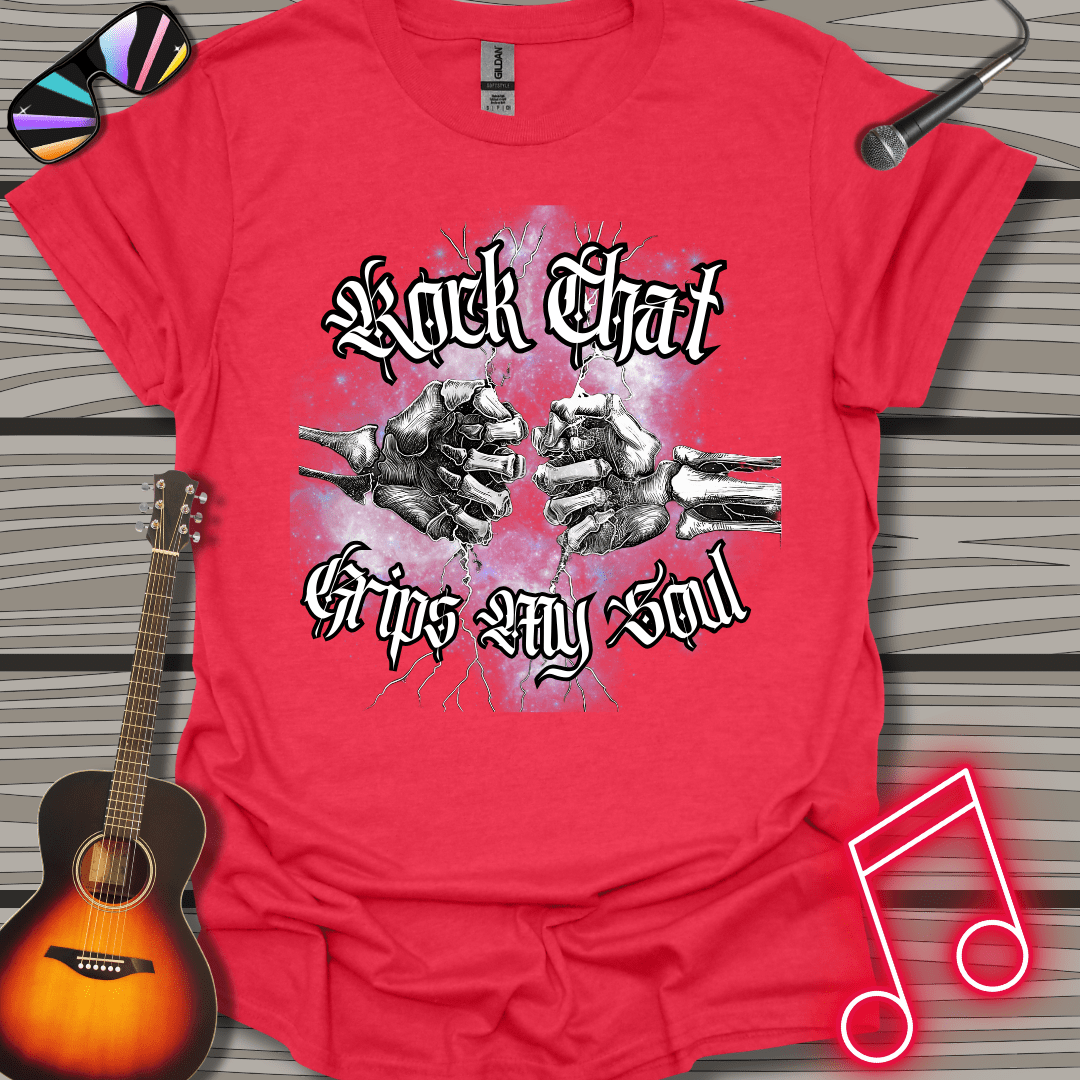 Rock Grips My Soul T-shirt