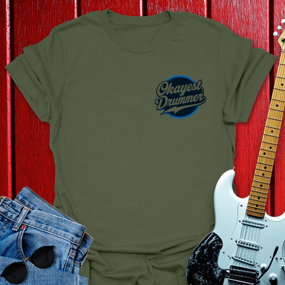 Okayest Drum T-shirt
