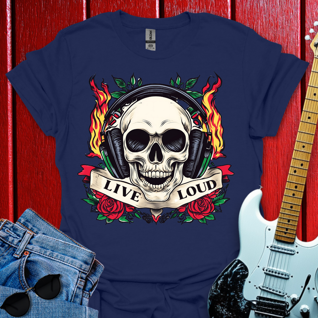 Live Loud T-shirt