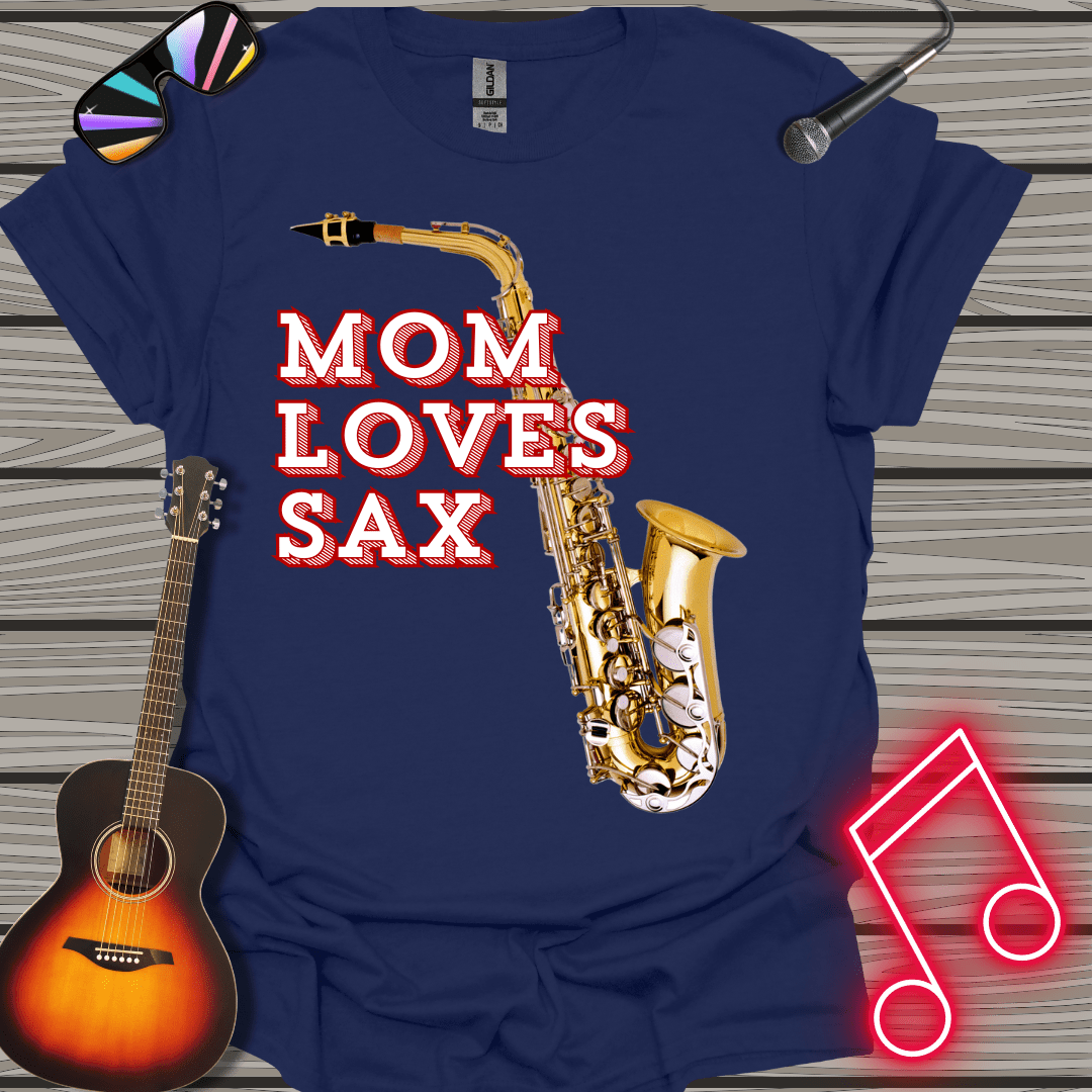 Mom Loves Sax T shirt Navy S