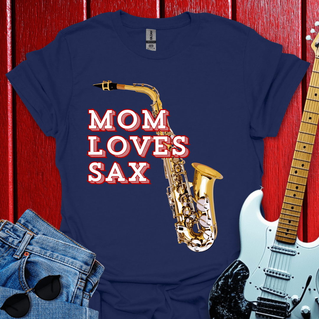 Mom Loves Sax T-shirt