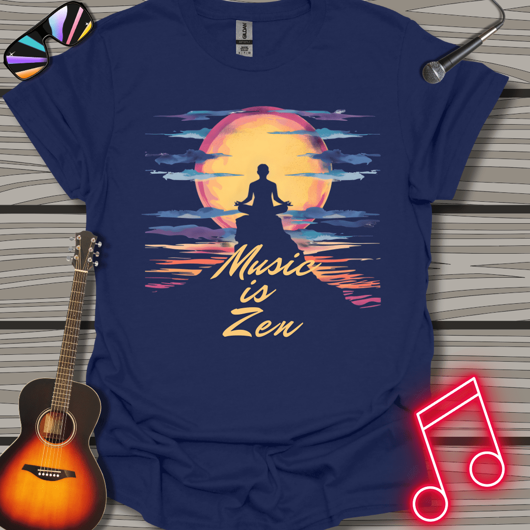 Music Is Zen T-shirt